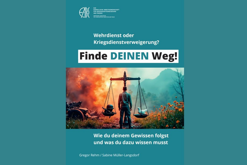 Broschüre „Wehrdienst oder Kriegsdienstverweigerung? Finde DEINEN Weg".